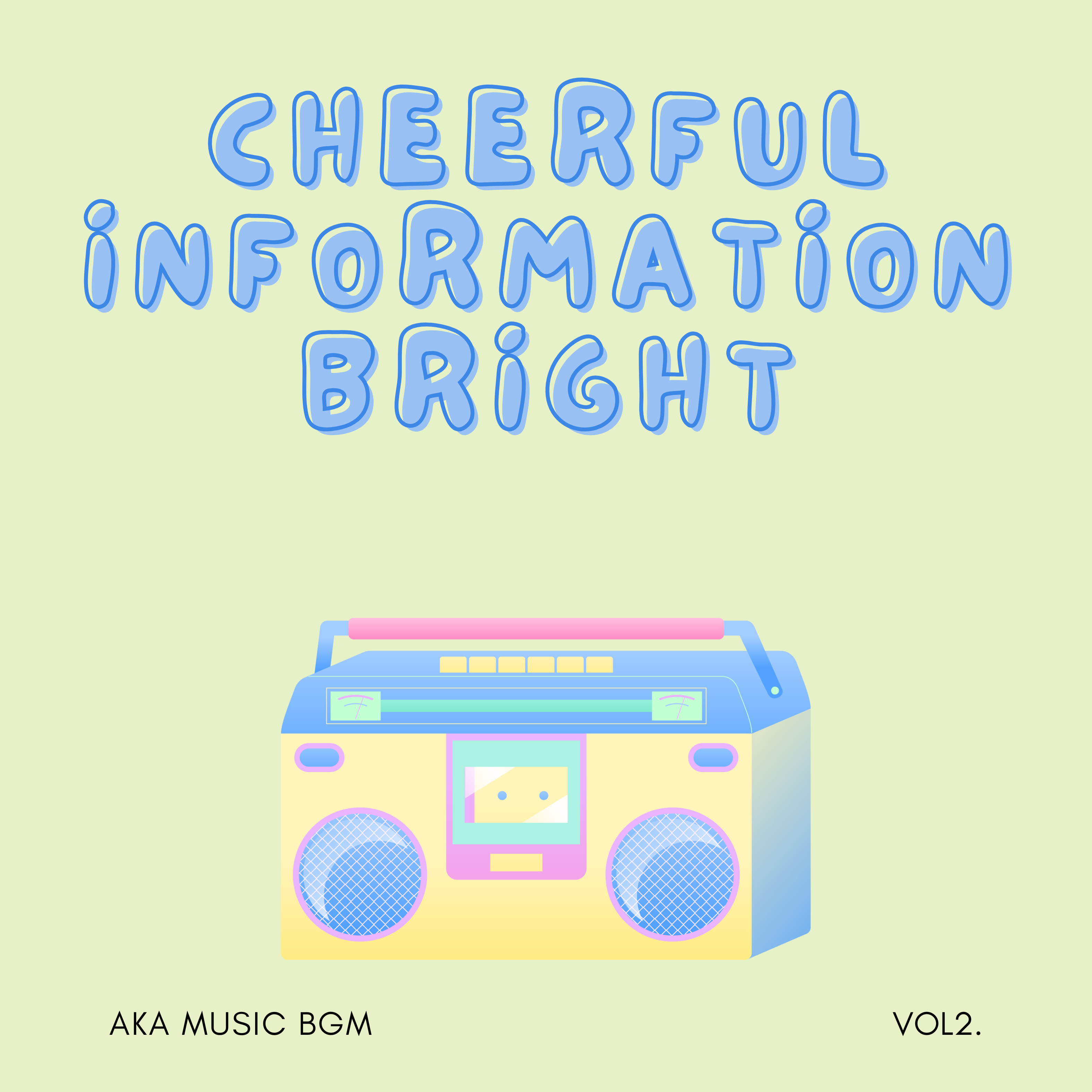 CHEERFUL INFORMATION BRIGHT VOL2 cover